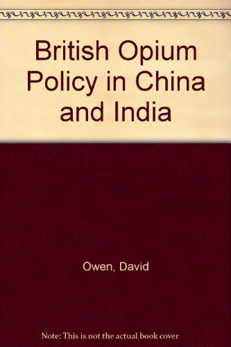 British Opium Policy In China And India,Used