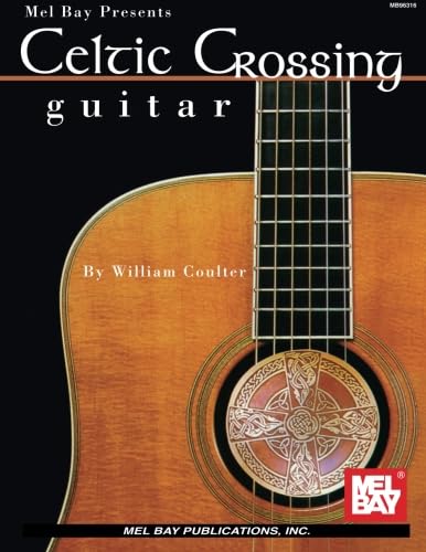 Celtic Crossing Guitar (Mel Bay Presents),Used
