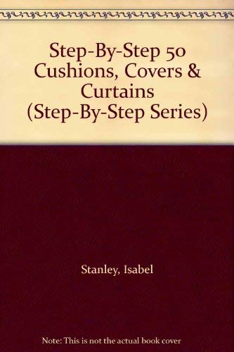 StepByStep 50 Cushions, Covers & Curtains (StepByStep Series),Used