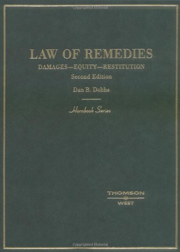 Dobbs' Law Of Remedies: Damages Equity Restitution (Hornbook Series),New