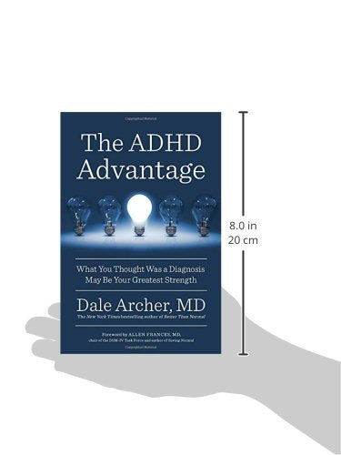 The ADHD Advantage: What You Thought Was a Diagnosis May Be Your Greatest Strength,Used