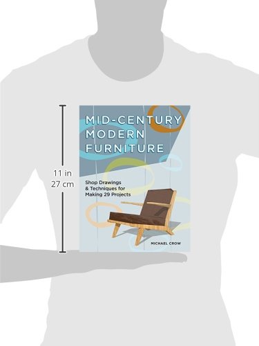 Midcentury Modern Furniture: Shop Drawings & Techniques For Making 29 Projects,Used