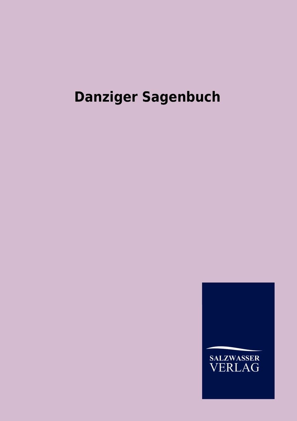 Danziger Sagenbuch (German Edition),Used