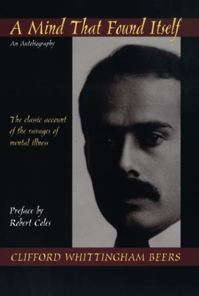 A Mind That Found Itself (Contemporary Community Health Series),Used
