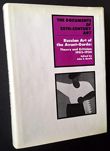 Russian Art of the AvantGarde: Theory and Criticism 19021934 (The Documents of 20thCentury Art) (English and Russian Edition),Used