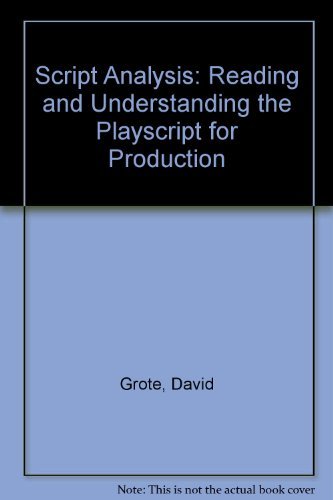 Script Analysis: Reading and Understanding the Playscript for Production,Used