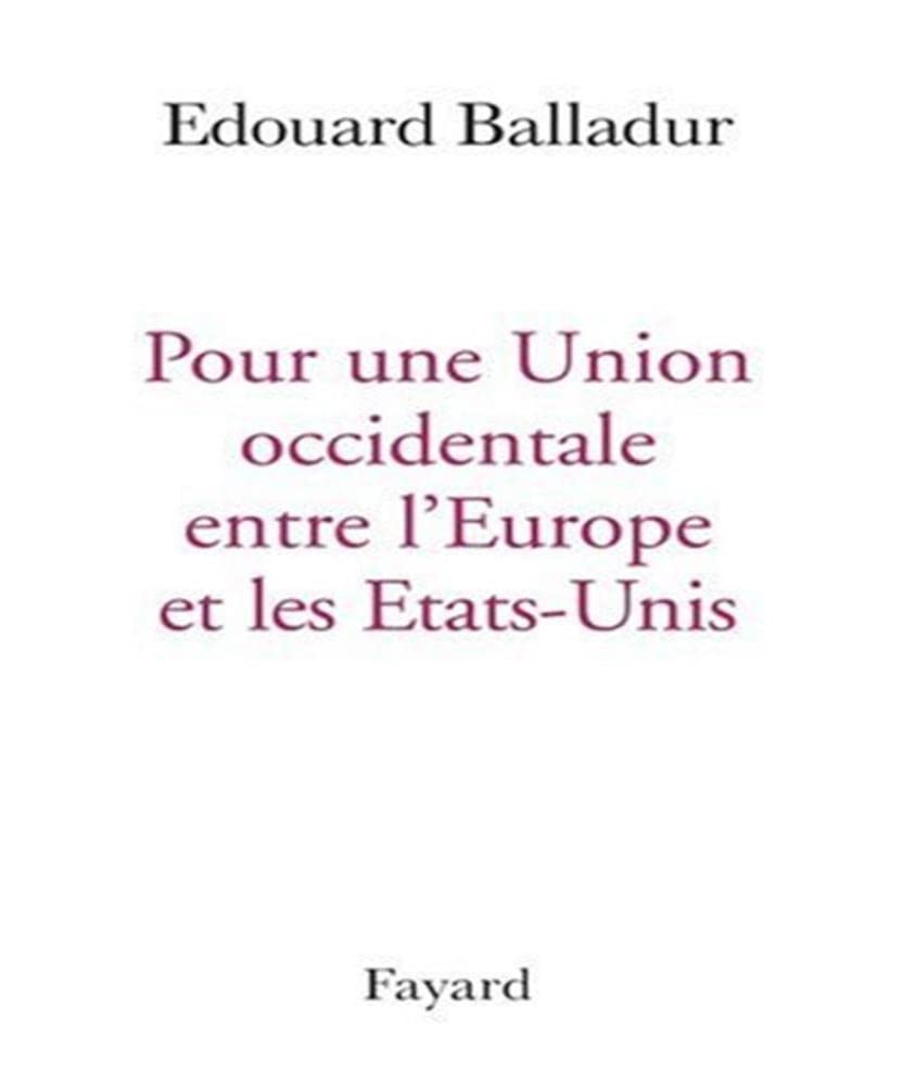 POUR UNE UNION OCCIDENTALE EUROPE ETATS UNIS,Used