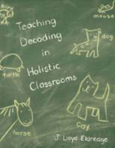 Teaching Decoding In Holistic Classrooms,Used