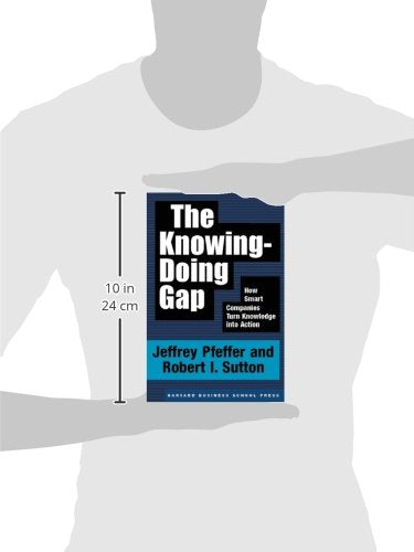The KnowingDoing Gap: How Smart Companies Turn Knowledge into Action,Used