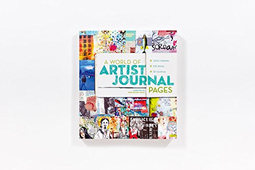 A World of Artist Journal Pages: 1000+ Artworks  230 Artists  30 Countries,Used