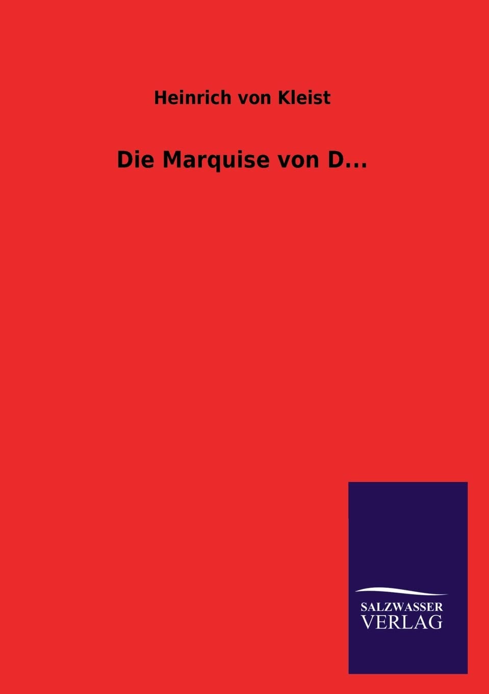 Die Marquise Von D... (German Edition),Used