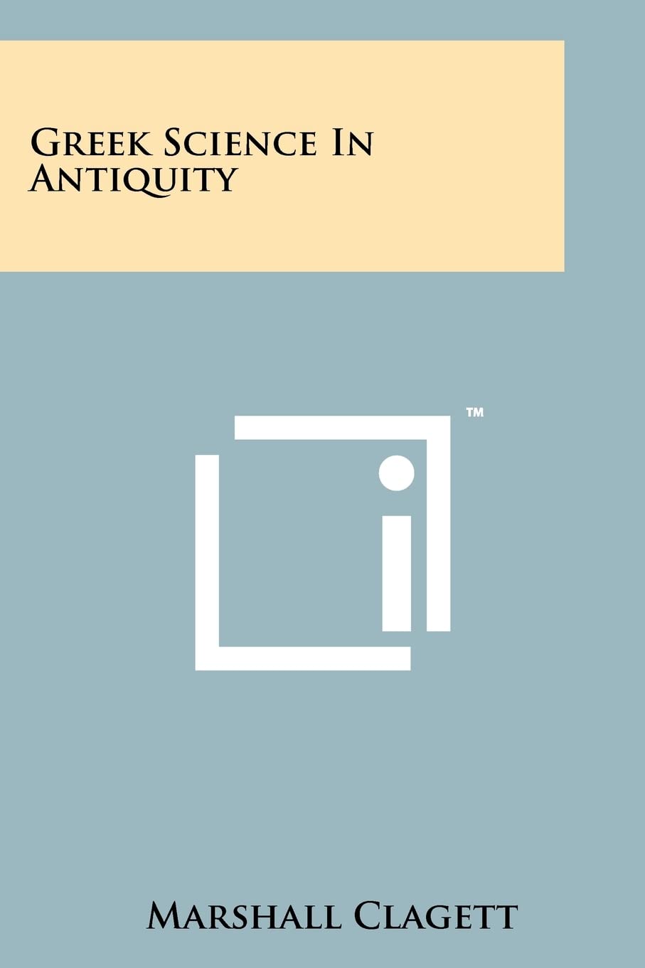 Greek Science In Antiquity,Used