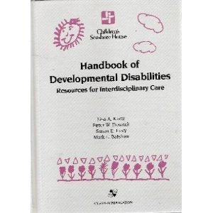Handbook of Developmental Disabilities: Resources for Interdisciplinary Care,Used