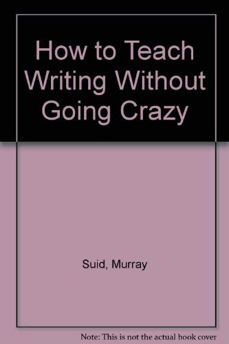 How to Teach Writing Without Going Crazy,Used