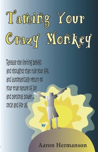 Taming Your Crazy Monkey (the R.A.W. Way),Used