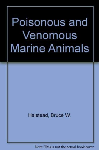 Poisonous and Venomous Marine Animals of the World,Used