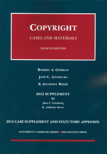 Copyright, 2012 Case Supplement and Statutory Appendix,Used