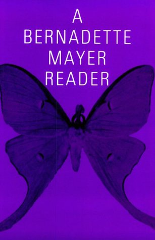 A Bernadette Mayer Reader (New Directions Paperbook, 739),New