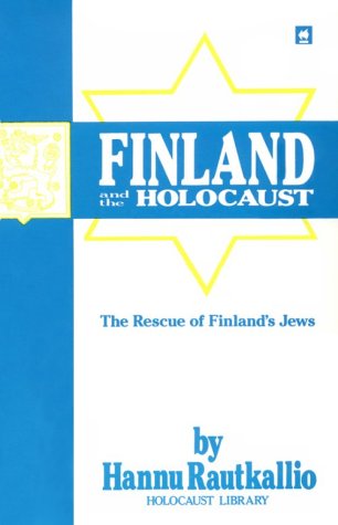 Finland and the Holocaust: The Rescue of Finland's Jews,Used