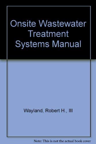 Onsite Wastewater Treatment Systems Manual,New