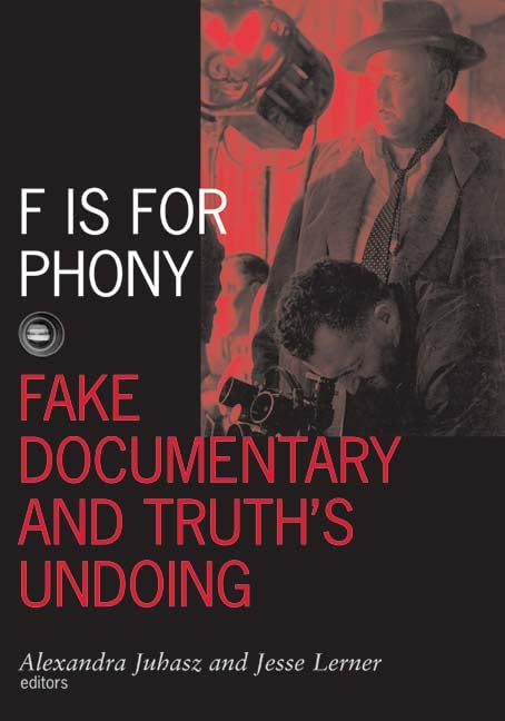 F Is For Phony: Fake Documentary And Truths Undoing (Volume 17) (Visible Evidence),New