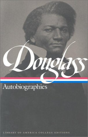 Douglass: Autobiographies (Library of America College Editions),Used
