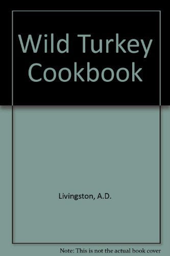 Wild Turkey Cookbook,Used