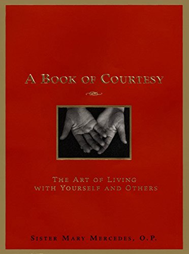 A Book Of Courtesy: The Art Of Living With Yourself And Others,New