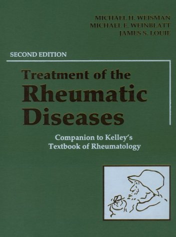 Treatment Of The Rheumatic Diseases: Companion To Kelley'S Textbook Of Rheumatology,Used