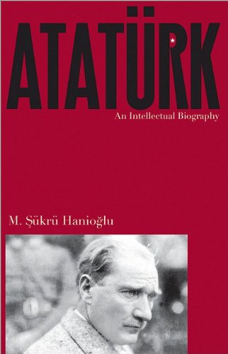 Atatrk: An Intellectual Biography