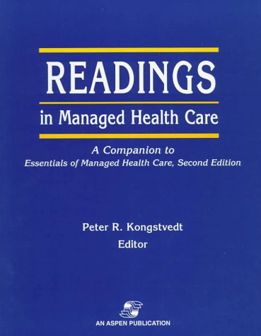 Readings in Managed Health Care: A Companion to Essentials of Managed Health Care,Used