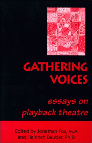 Gathering Voices: essays on playback theatre,Used