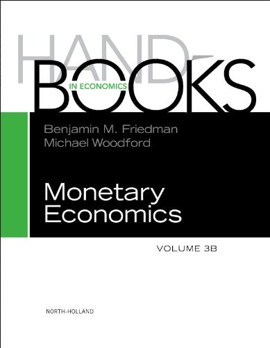 Handbook of Monetary Economics (Volume 3B) (Handbooks in Economics, Volume 3B),Used