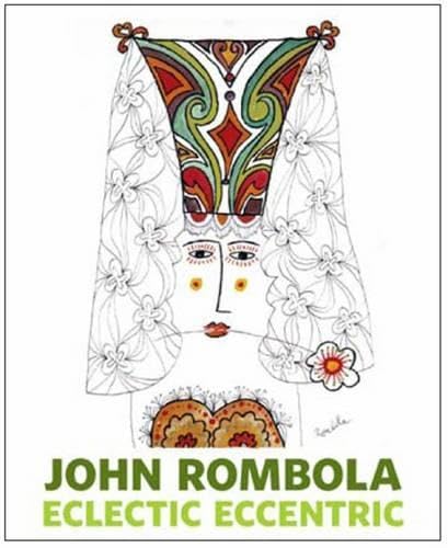 John Rombola: Eclectic Eccentric,New