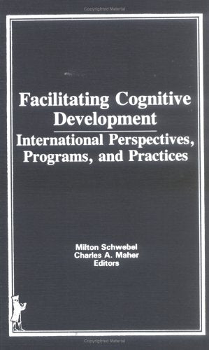 Facilitating Cognitive Development: International Perspectives, Programs, and Practices,Used