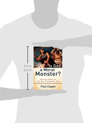 Is God a Moral Monster?: Making Sense of the Old Testament God,Used