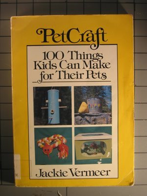 Petcraft: 100 things kids can make for their pets,Used