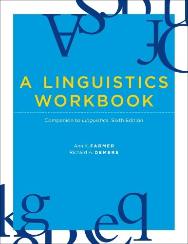 A Linguistics Workbook: Companion to Linguistics, 6th Ed,New