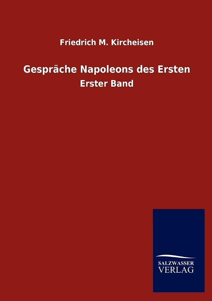 Gesprche Napoleons des Ersten (German Edition),Used