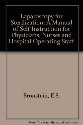 Laparoscopy for sterilization: A manual of self instruction for physicians, nurses, and hospital operating staff,Used