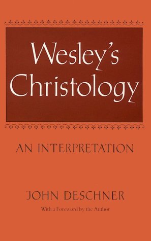 Wesley'S Christology: An Interpretation,Used