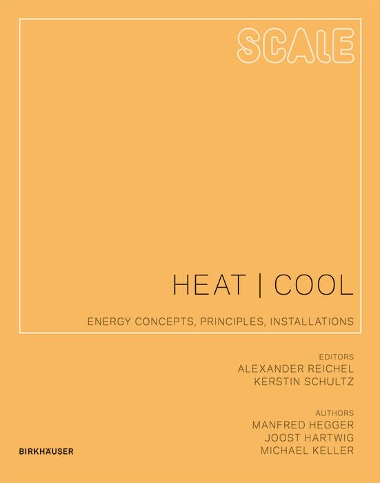 Scale: Heat Cool: Energy Concepts, Principles, Installations (Scale, 2),Used