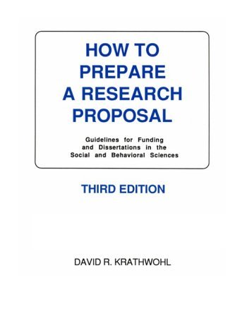 How to Prepare a Research Proposal: Guidelines for Funding and Dissertations in the Social and Behavioral Sciences,Used