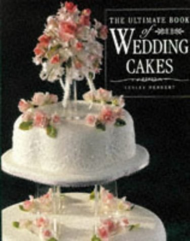 The Ultimate Book of Wedding Cakes,Used