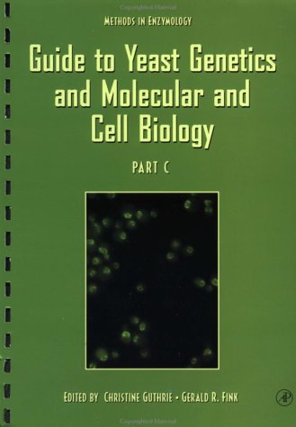 Guide To Yeast Genetics And Molecular And Cell Biology, Part C (Volume 351) (Methods In Enzymology, Volume 351)