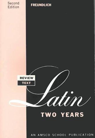 Review Text In Latin Two Years (Latin Edition)