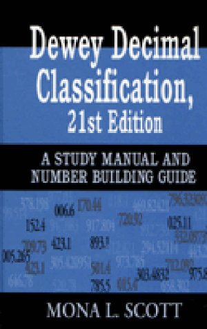 Dewey Decimal Classification: A Study Manual and Number Building Guide, 21st Edition,Used
