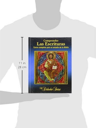 Comprender las Escrituras: Curso completo para el estudio de la Biblia (The Didache Series),New