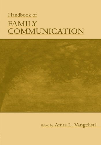 Handbook Of Family Communication (Routledge Communication Series),New