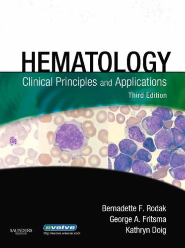 Hematology: Clinical Principles and Applications,New